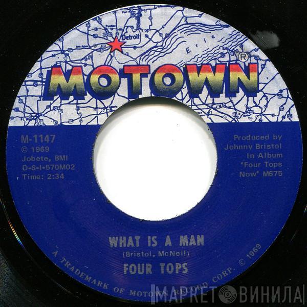 Four Tops - What Is A Man