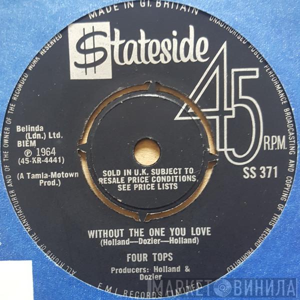  Four Tops  - Without The One You Love