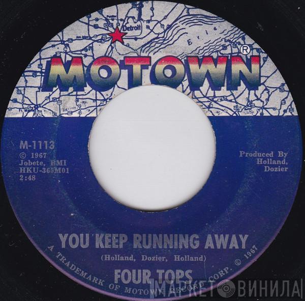 Four Tops - You Keep Running Away / If You Don't Want My Love