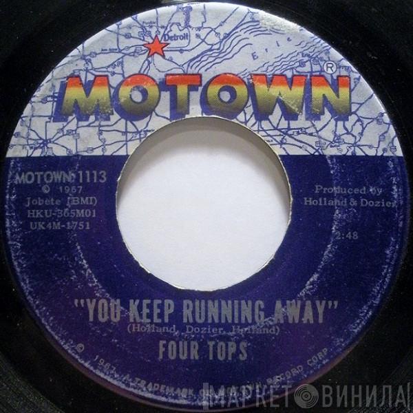 Four Tops - You Keep Running Away / If You Don't Want My Love