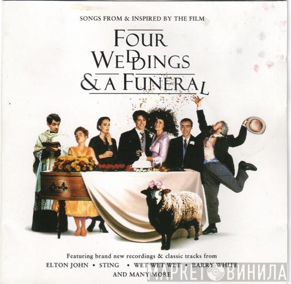  - Four Weddings And A Funeral (Songs From And Inspired By The Film)