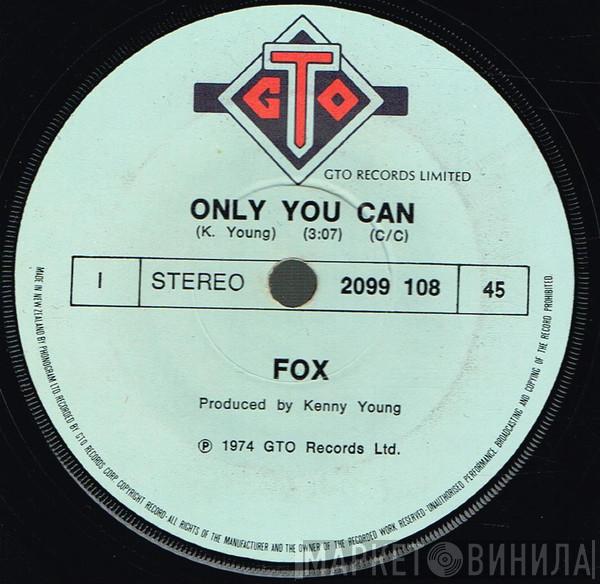  Fox   - Only You Can