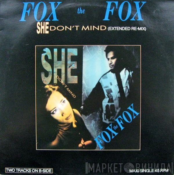 Fox The Fox - She Don't Mind (Extended Re-Mix)