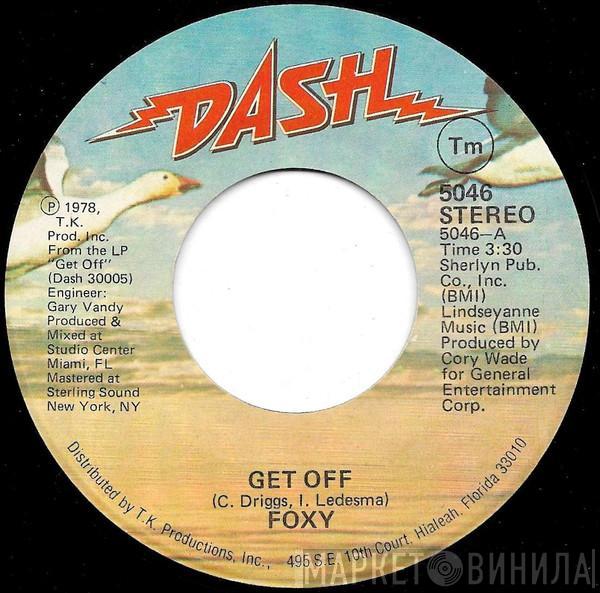  Foxy  - Get Off / You Make Me Hot