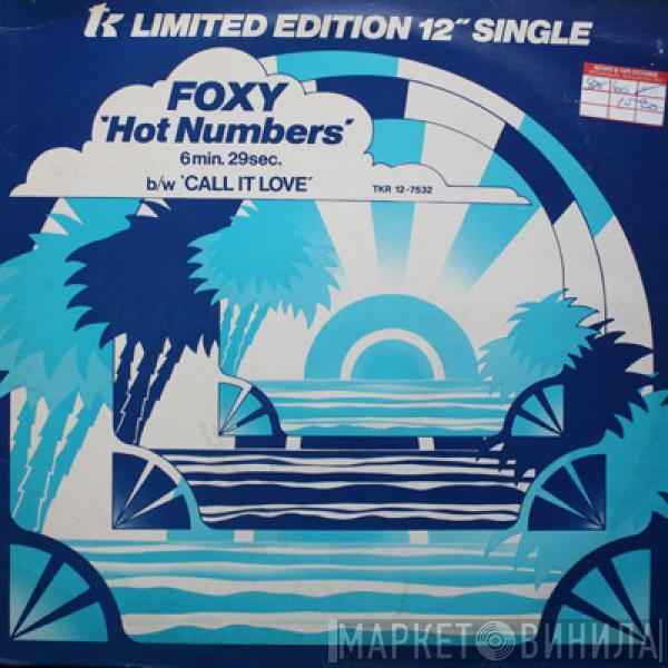  Foxy  - Hot Numbers / Call It Love