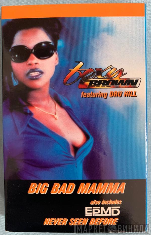 Foxy Brown, Dru Hill, EPMD - Big Bad Mamma / Never Seen Before