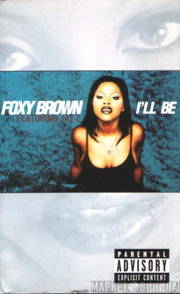 Foxy Brown - I'll Be