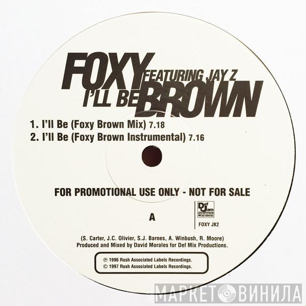 Foxy Brown, Jay-Z - I'll Be