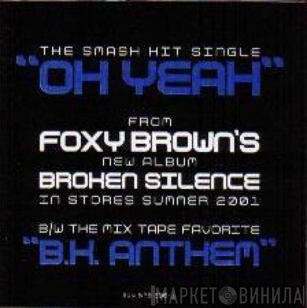 Foxy Brown - Oh Yeah / B.K. Anthem