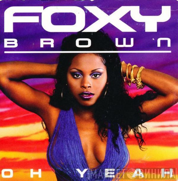  Foxy Brown  - Oh Yeah