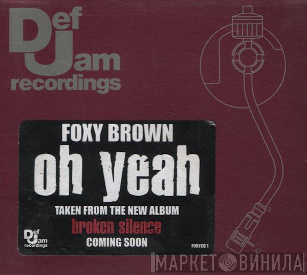  Foxy Brown  - Oh Yeah