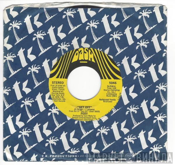 Foxy - Get Off / You Make Me Hot