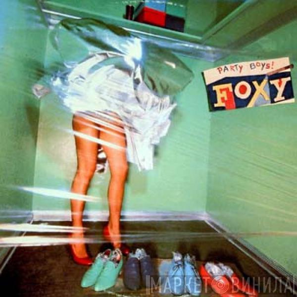 Foxy - Party Boys