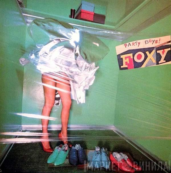 Foxy - Party Boys