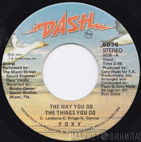 Foxy - The Way You Do The Things You Do