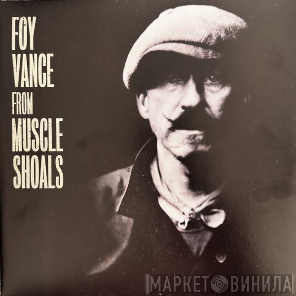 Foy Vance - From Muscle Shoals To Memphis