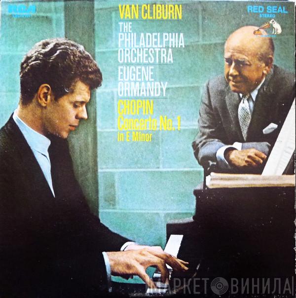 - Frédéric Chopin · Van Cliburn · The Philadelphia Orchestra  Eugene Ormandy  - Concerto No.1 In E Minor