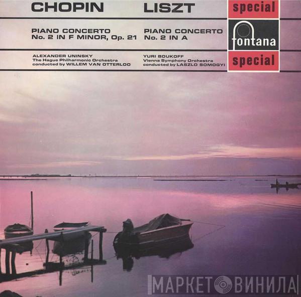 Frédéric Chopin, Franz Liszt, Alexander Uninsky, The Hague Philharmonic, Willem Van Otterloo, Yuri Boukoff, Wiener Symphoniker, László Somogyi - Piano Concerto No. 2 In F Minor, Op. 21 / Piano Concerto No. 2 In A