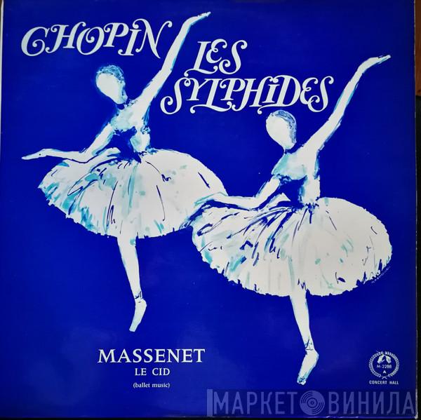 Frédéric Chopin, Jules Massenet - Les Sylphides / Le Cid (Ballet Music)
