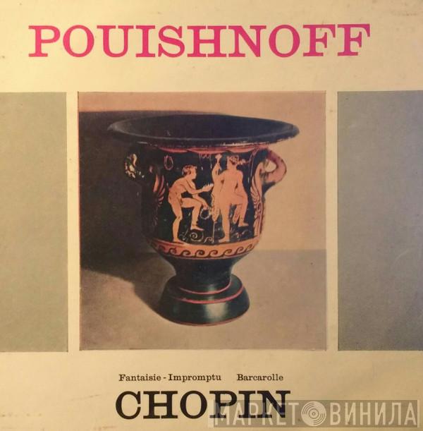 Frédéric Chopin, Leff Pouishnoff - Fantaisie Impromptu / Barcarolle