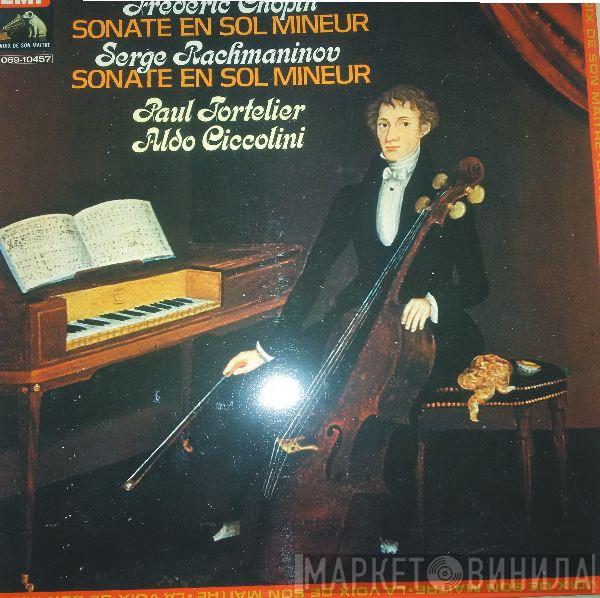 Frédéric Chopin, Sergei Vasilyevich Rachmaninoff, Paul Tortelier, Aldo Ciccolini - Sonate En Sol Mineur / Sonate En Sol Mineur