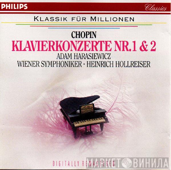 , Frédéric Chopin , Adam Harasiewicz , Wiener Symphoniker  Heinrich Hollreiser  - Klavierkonzerte Nr. 1 & 2