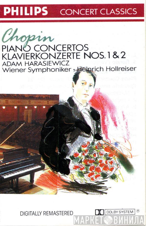 - Frédéric Chopin , Adam Harasiewicz , Wiener Symphoniker  Heinrich Hollreiser  - Piano Concerto = Klavierkonzerte, Nos. 1 & 2