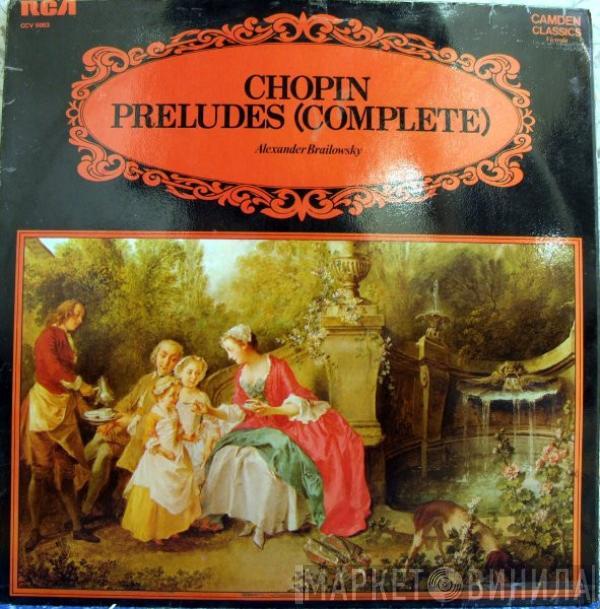 Frédéric Chopin, Alexander Brailowsky - Preludes (Complete)