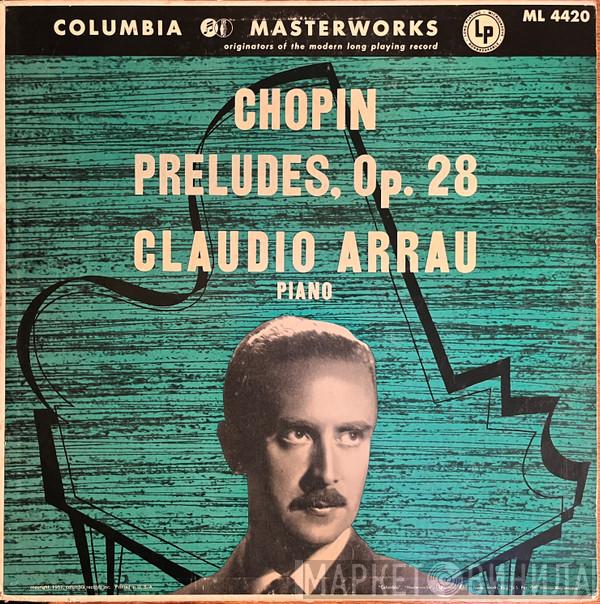 , Frédéric Chopin  Claudio Arrau  - Preludes, Op. 28