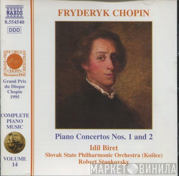, Frédéric Chopin , Idil Biret , Slovak State Philharmonic Orchestra, Košice  Robert Stankovsky  - Piano Concerto Nos. 1 And 2