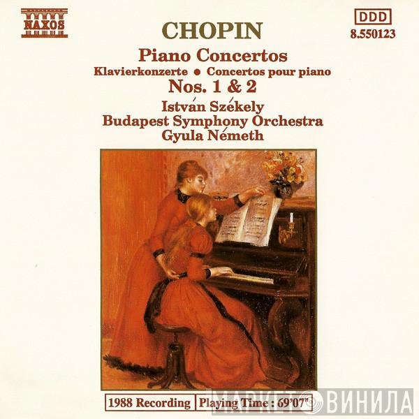 Frédéric Chopin, Istvan Szekely, Budapest Symphony Orchestra, Gyula Németh - Piano Concertos = Klavierkonzerte = Concertos Pour Piano Nos. 1 & 2