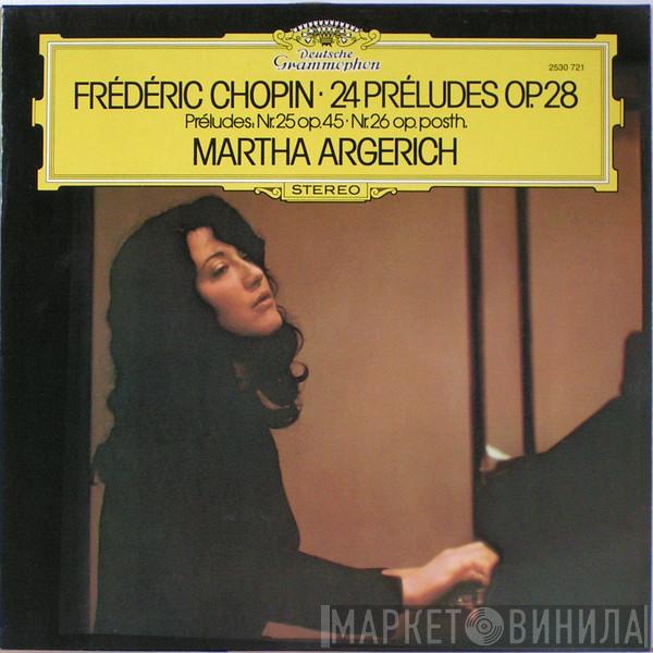 · Frédéric Chopin  Martha Argerich  - 24 Préludes Op. 28 · Préludes Nr. 25 Op. 45 · Nr. 26 Op. Posth.