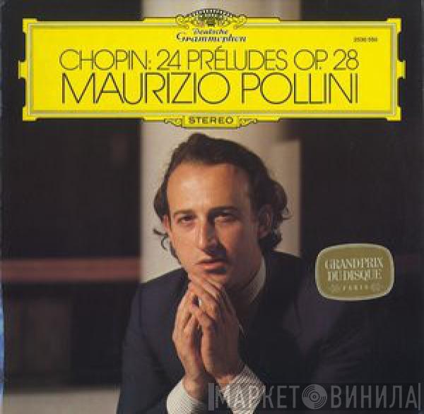 Frédéric Chopin, Maurizio Pollini - 24 Préludes Op. 28