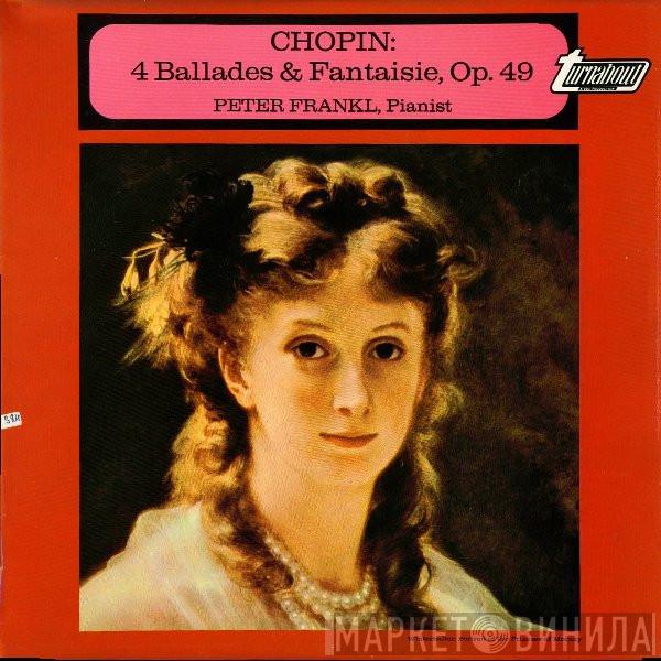 Frédéric Chopin, Peter Frankl - 4 Ballades & Fantasie, Op. 49