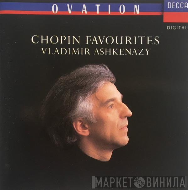 Frédéric Chopin, Vladimir Ashkenazy - Chopin Favourites
