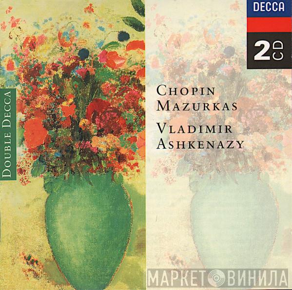 Frédéric Chopin, Vladimir Ashkenazy - Mazurkas