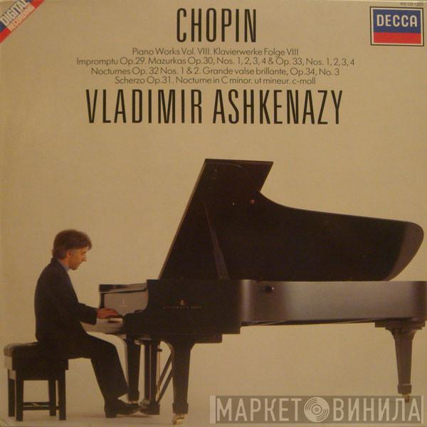 Frédéric Chopin, Vladimir Ashkenazy - Piano Works Vol.VIII • Klavierwerke Folge VIII