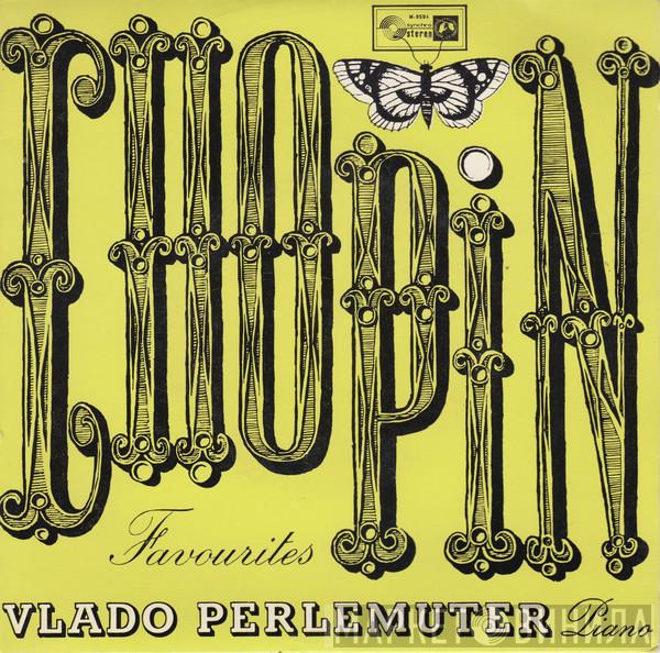 - Frédéric Chopin  Vlado Perlemuter  - Chopin Favourites