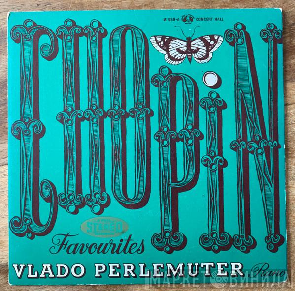 - Frédéric Chopin  Vlado Perlemuter  - Chopin Favourites