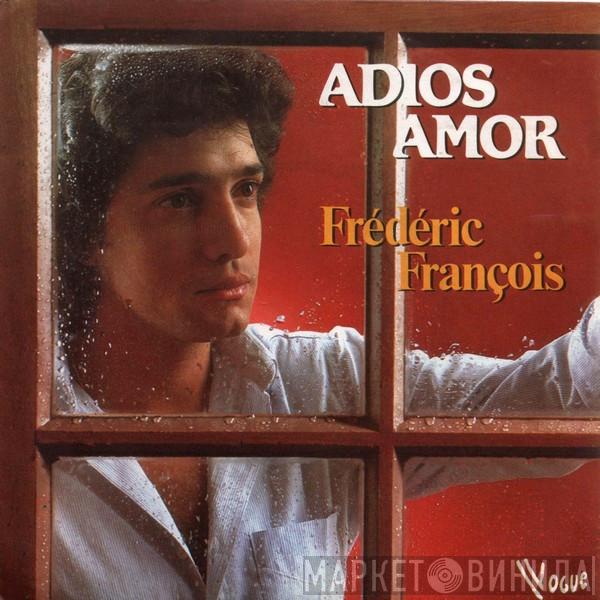  Frédéric François  - Adios Amor