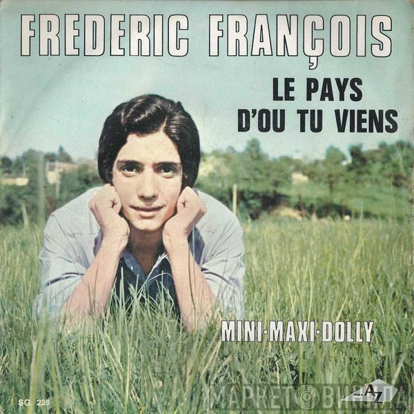  Frédéric François  - Le Pays D'Où Tu Viens