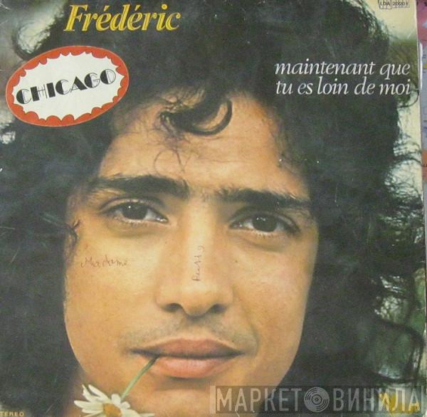  Frédéric François  - Maintenant Que Tu Es Loin De Moi