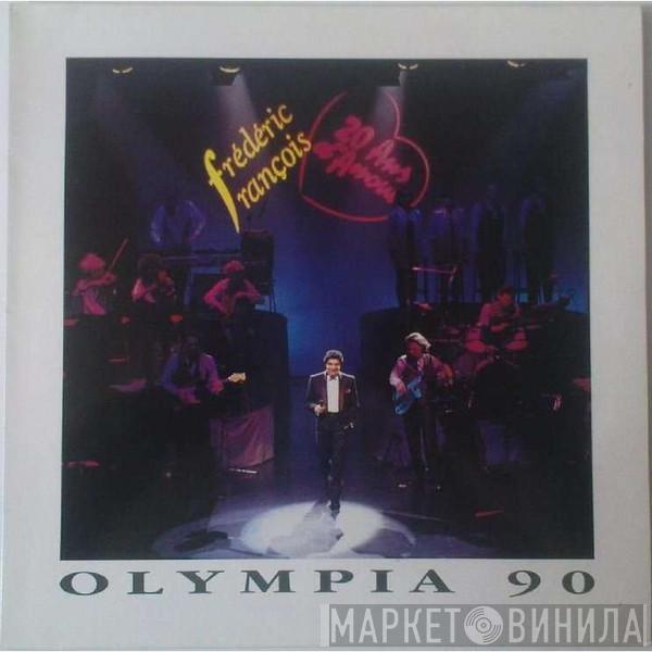  Frédéric François  - Olympia 90 (20 Ans D'amour)