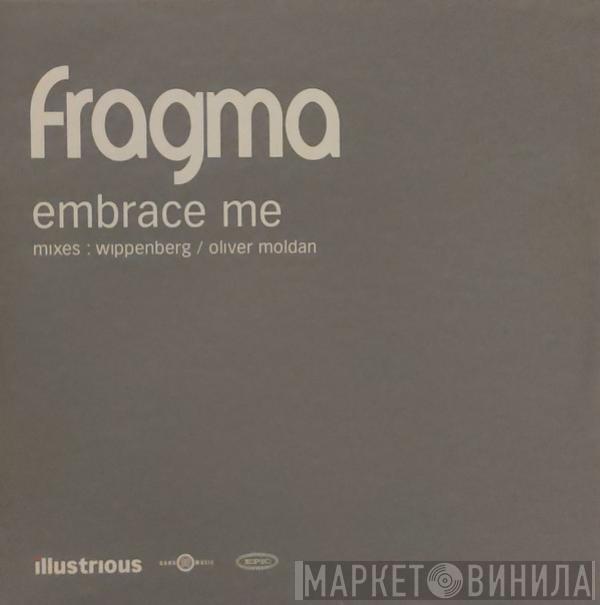 Fragma - Embrace Me