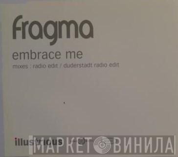  Fragma  - Embrace Me