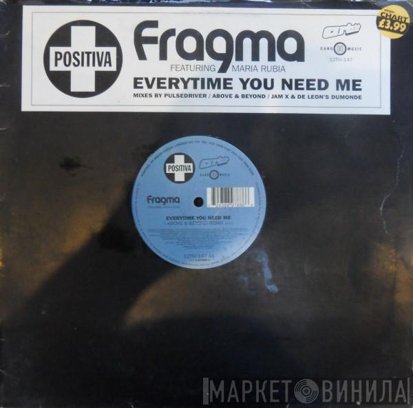 Fragma - Everytime You Need Me