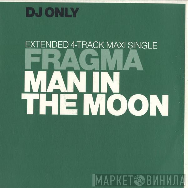 Fragma - Man In The Moon