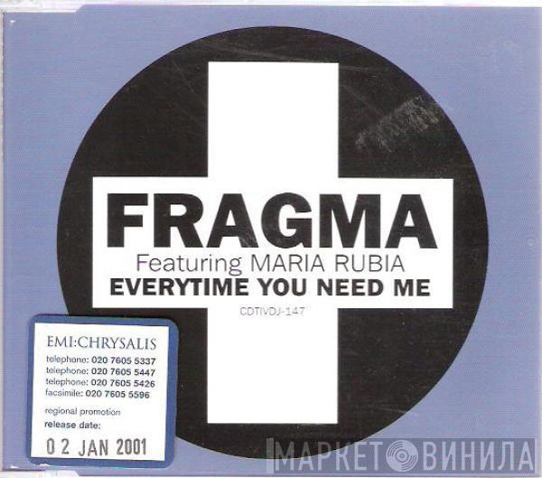 Fragma, Maria Rubia - Everytime You Need Me
