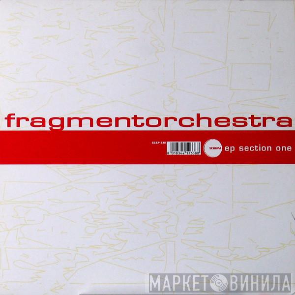 FragmentOrchestra - EP Section One