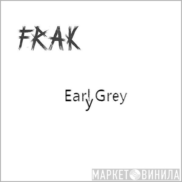 Frak - Early Grey